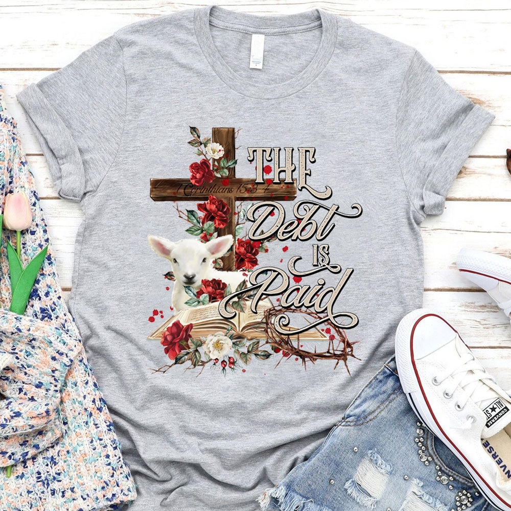 The Debt Is Paid Floral Cross Easter T-Shirt