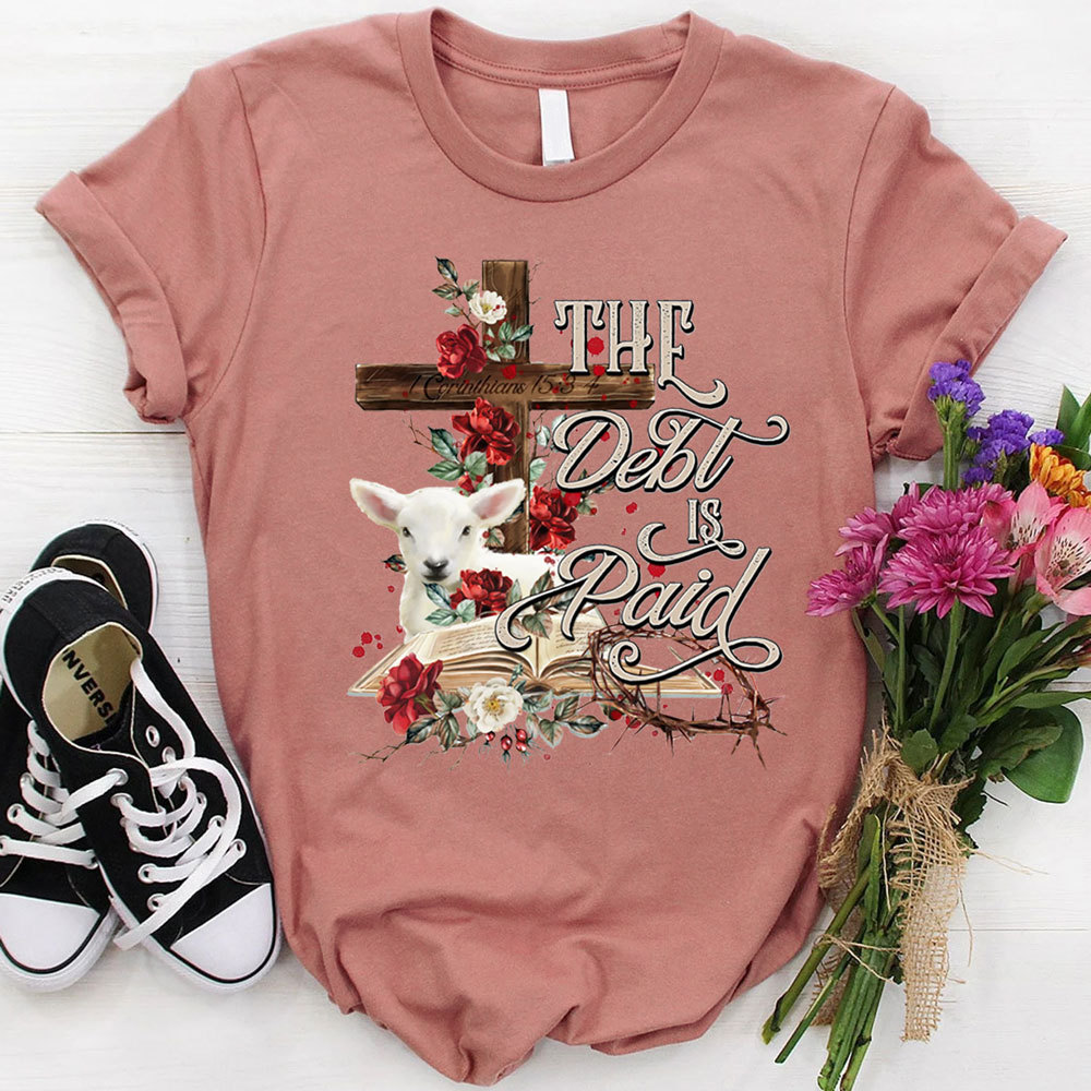 The Debt Is Paid Floral Cross Easter T-Shirt