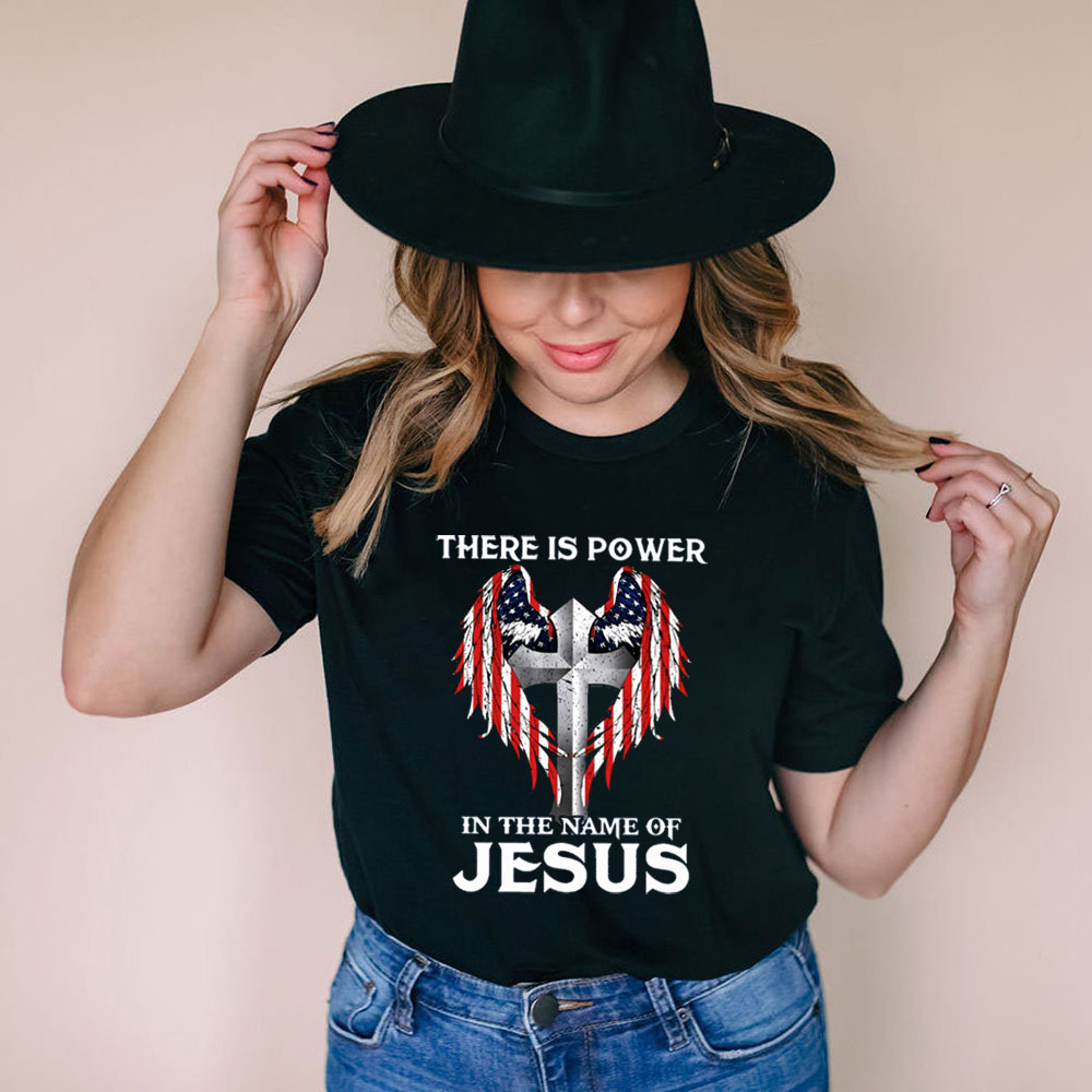 There Is Power In The Name Of Jesus T-Shirt