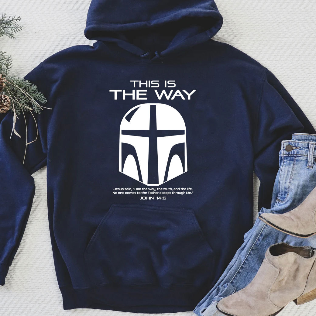 This Is The Way John 146 Hoodie
