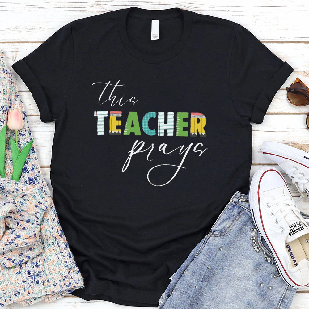 This Teacher Prays T-Shirt