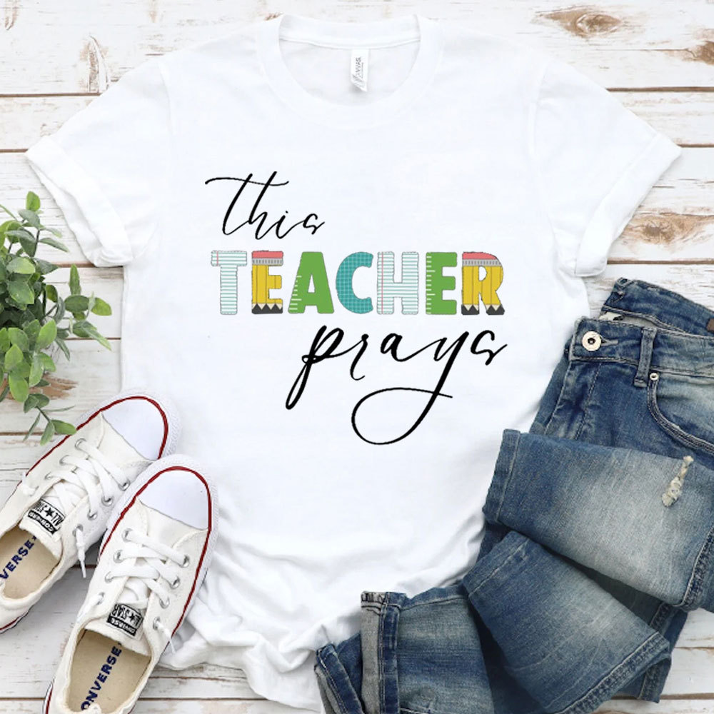 This Teacher Prays T-Shirt