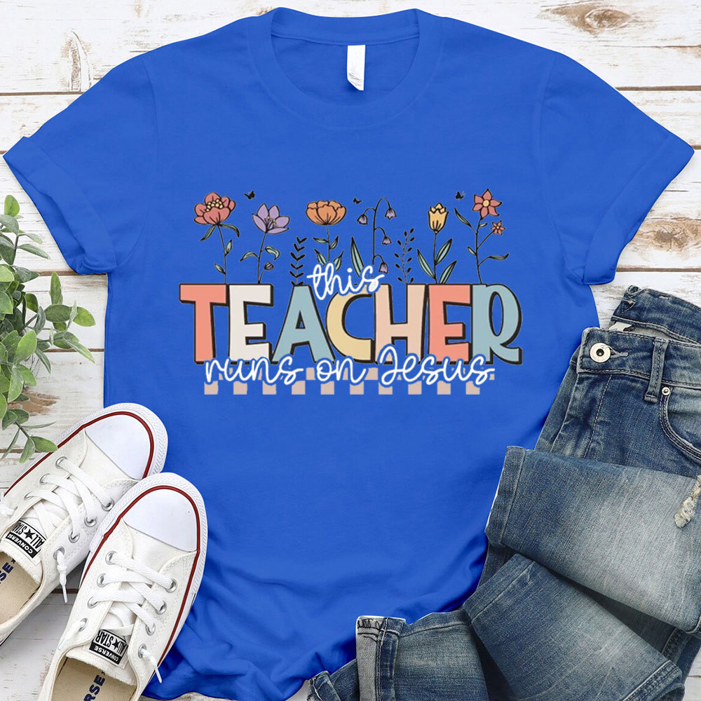 This Teacher Runs On Jesus T-Shirt