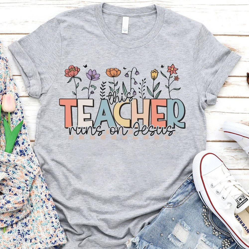 This Teacher Runs On Jesus T-Shirt
