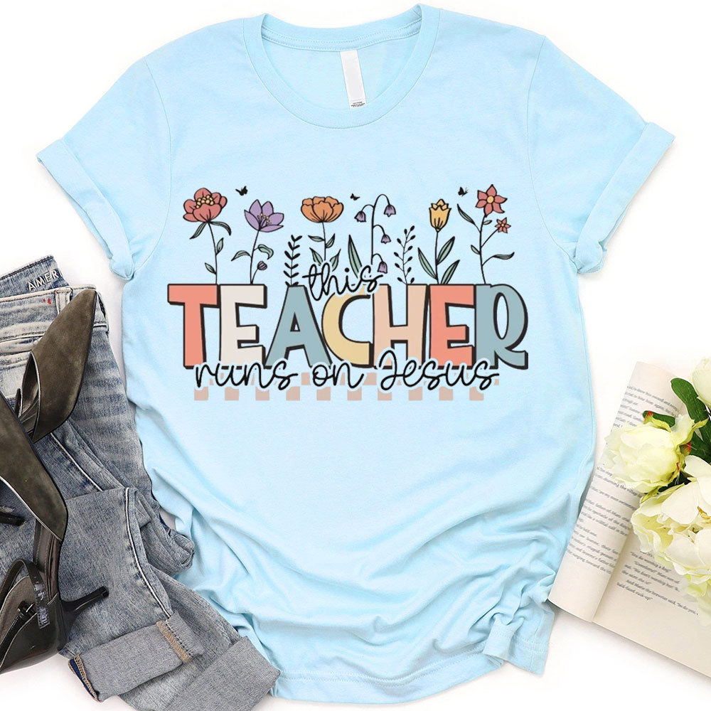 This Teacher Runs On Jesus T-Shirt