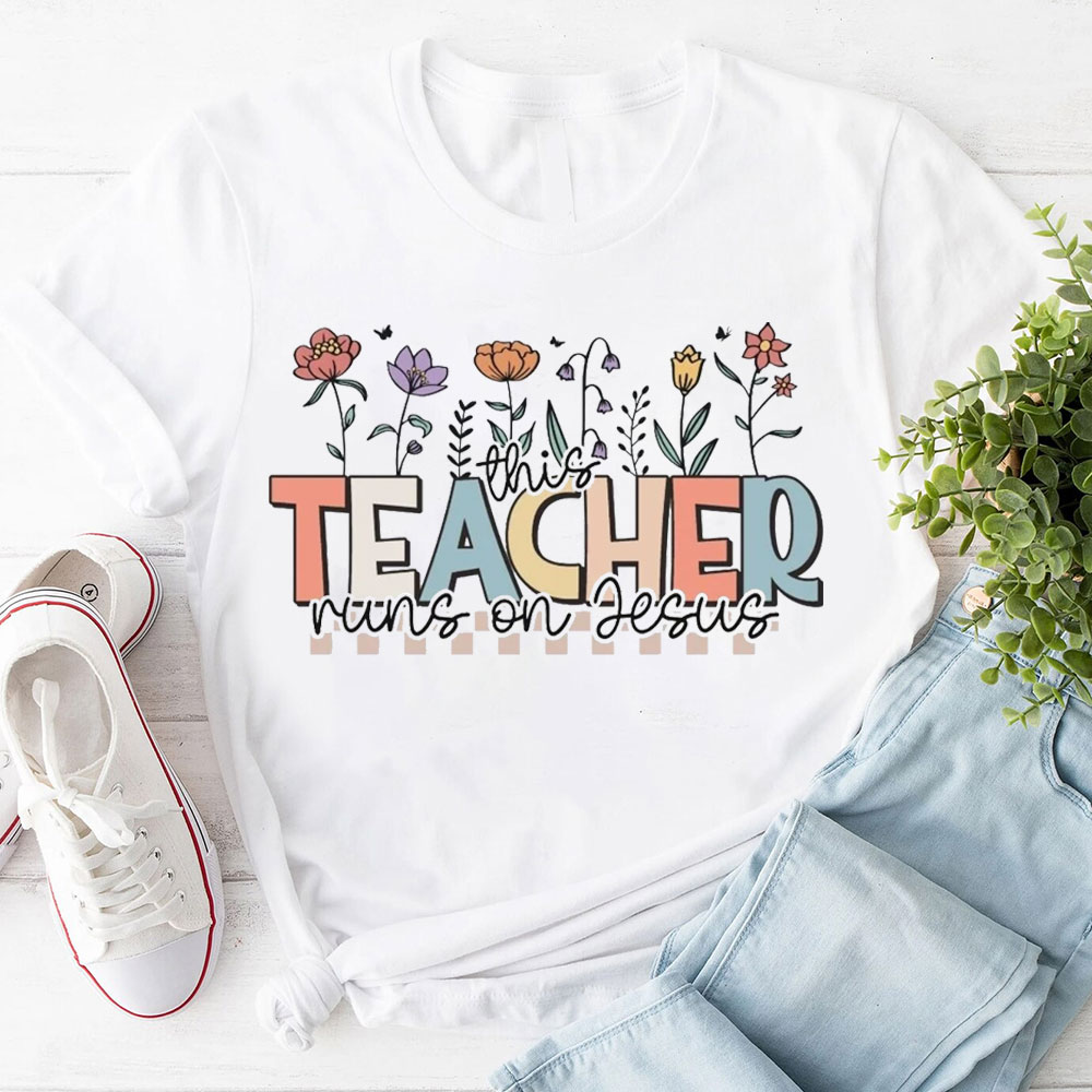 This Teacher Runs On Jesus T-Shirt