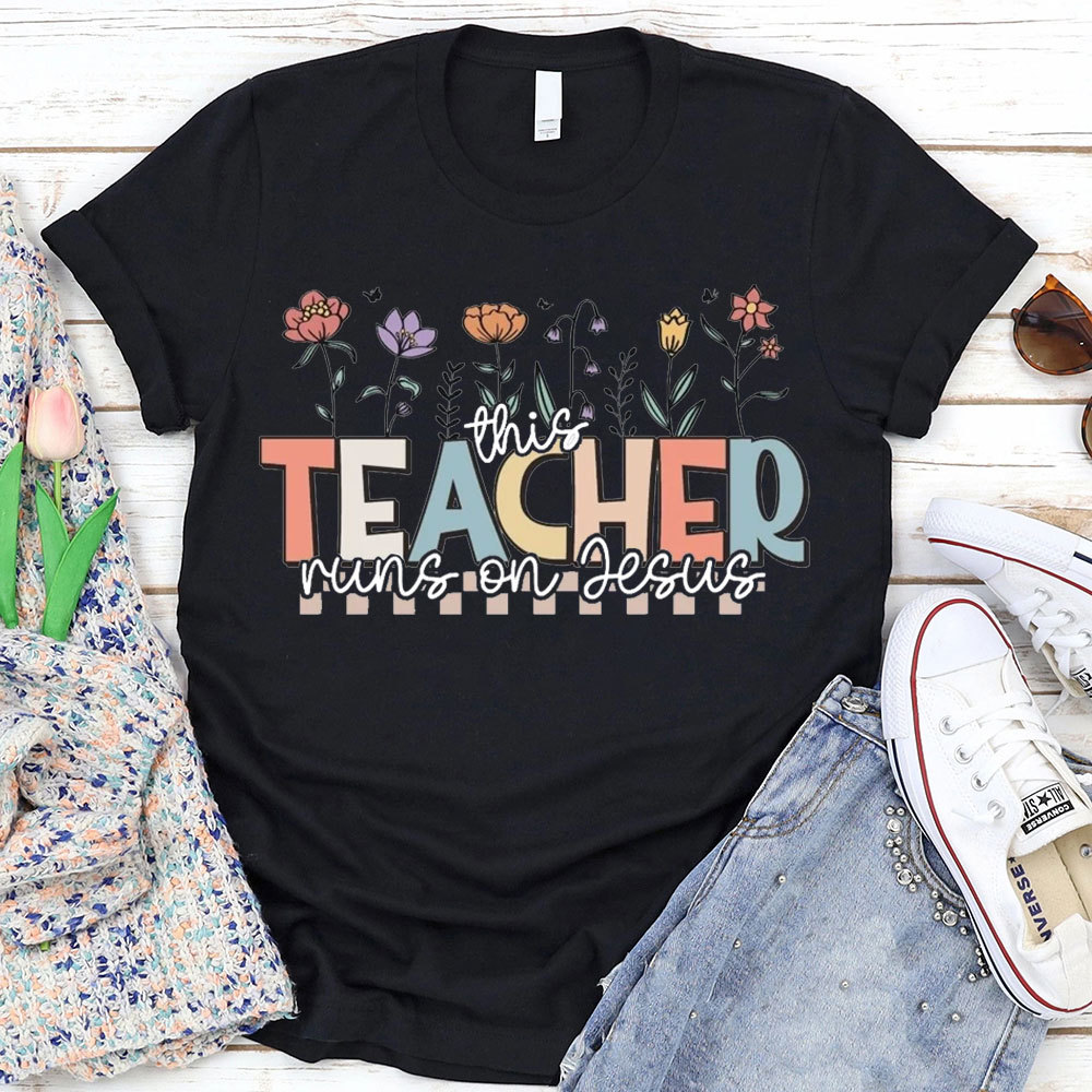 This Teacher Runs On Jesus T-Shirt