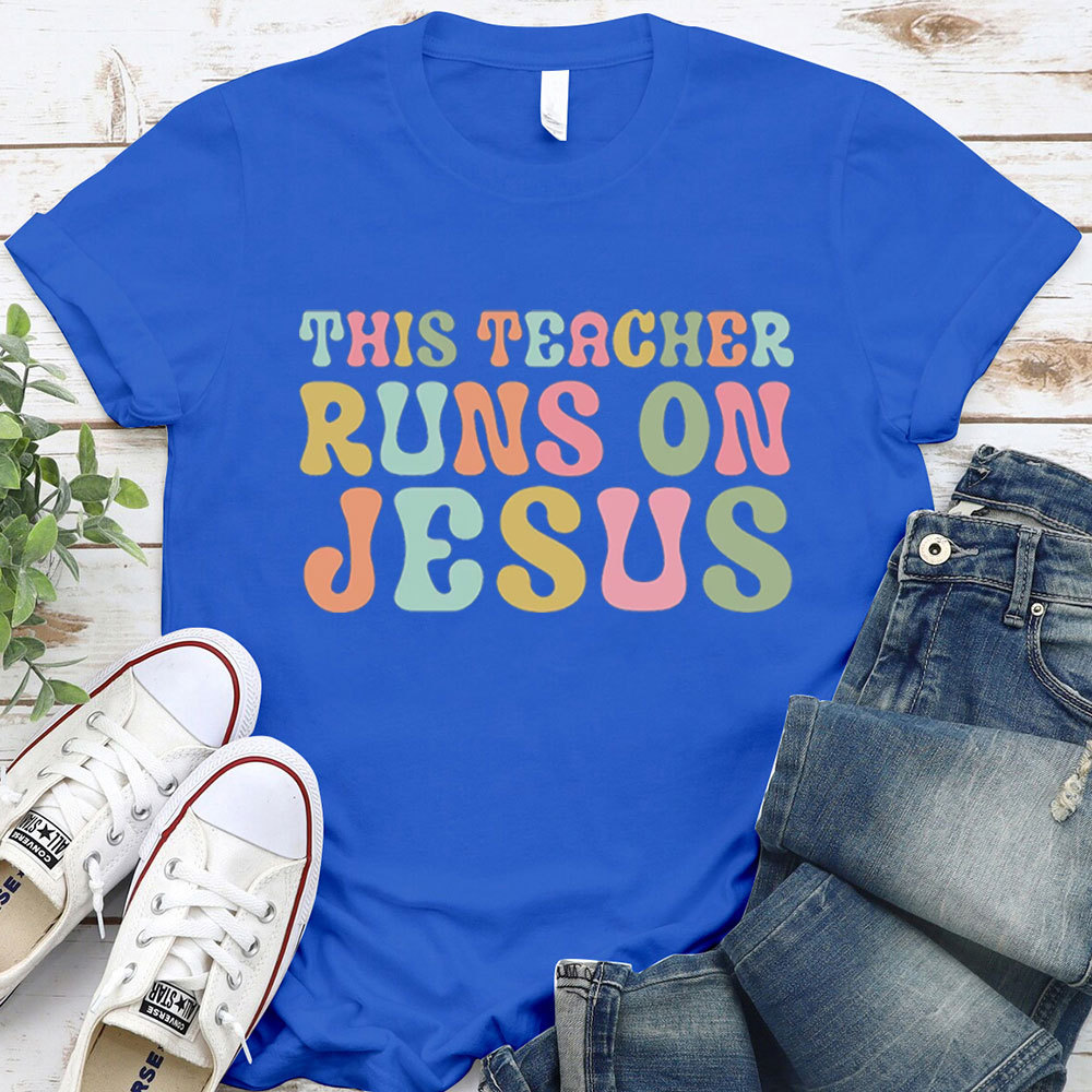 This Teacher Runs On Teachers Faith T-Shirt