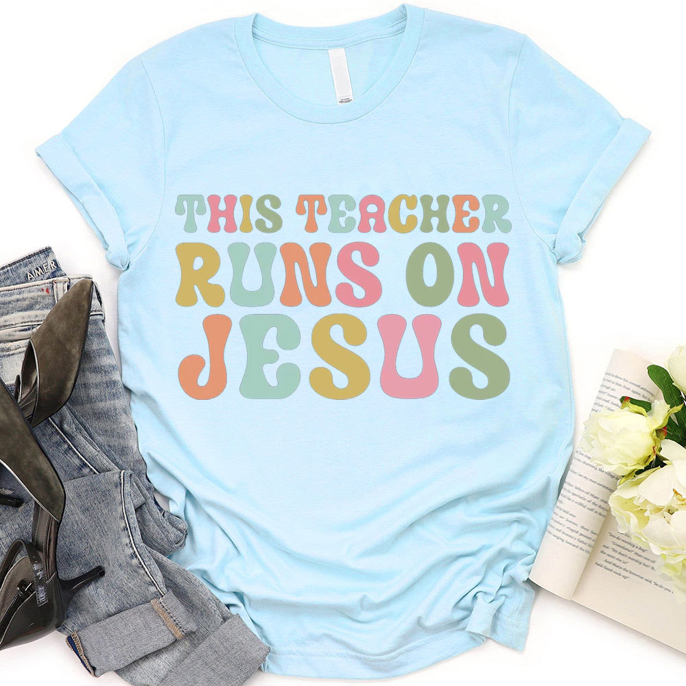 This Teacher Runs On Teachers Faith T-Shirt