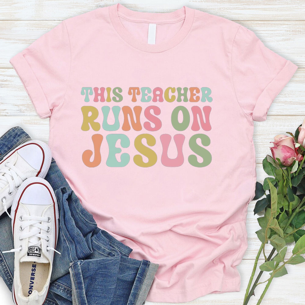 This Teacher Runs On Teachers Faith T-Shirt