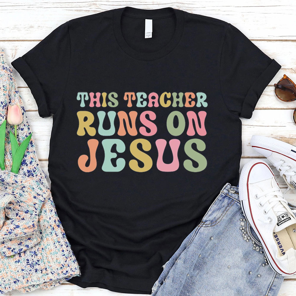 This Teacher Runs On Teachers Faith T-Shirt