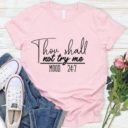 Thou Shall Not Try Me Funny T-Shirt