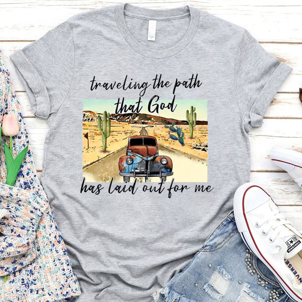 Traveling The Path That God Has Laid Before Me