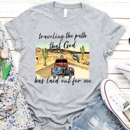 Traveling The Path That God Has Laid Before Me