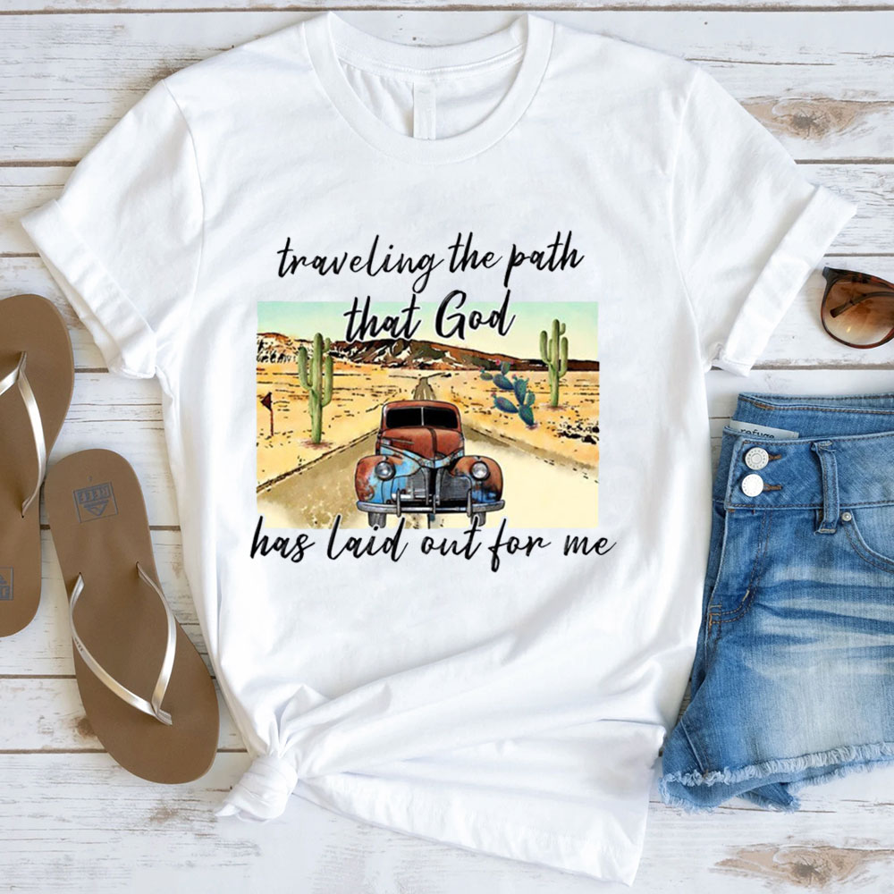 Traveling The Path That God Has Laid Before Me