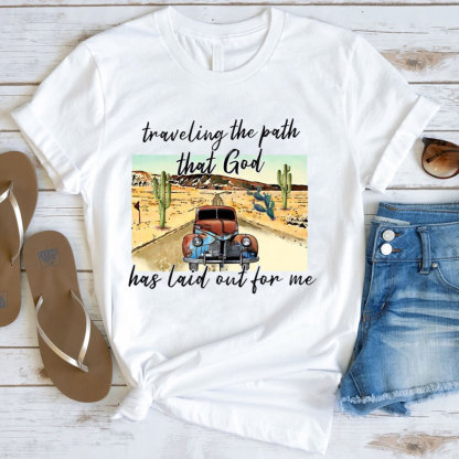 Traveling The Path That God Has Laid Before Me