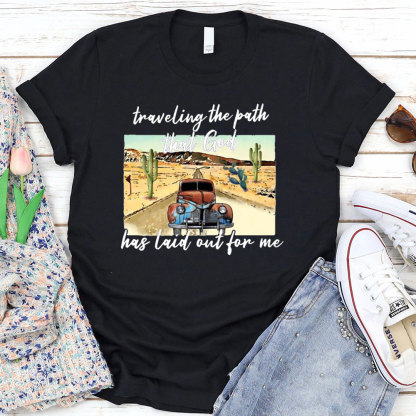 Traveling The Path That God Has Laid Before Me