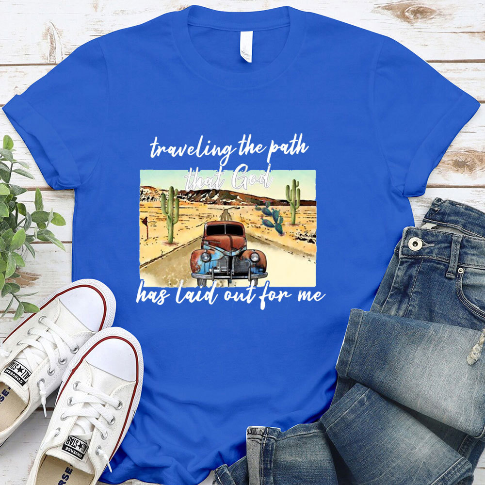 Traveling The Path That God Has Laid Before Me