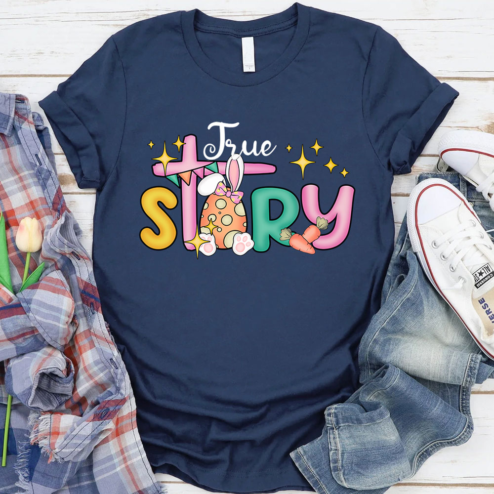 True Story Christian Religious Easter Shirt Sale-GuidingCross