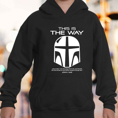 This Is The Way John 146 Hoodie