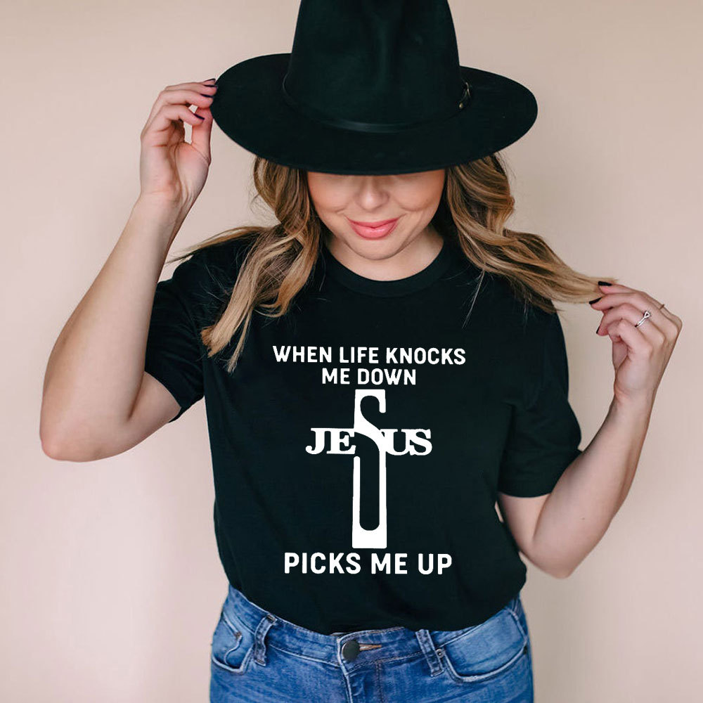 When Life Knocks Me Down Jesus Picks Me Up T-Shirt