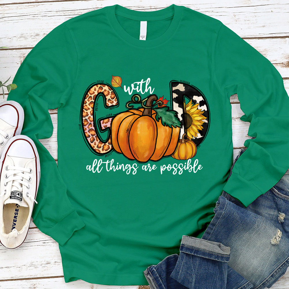With God All Things Are Possible Long Sleeve T-Shirt