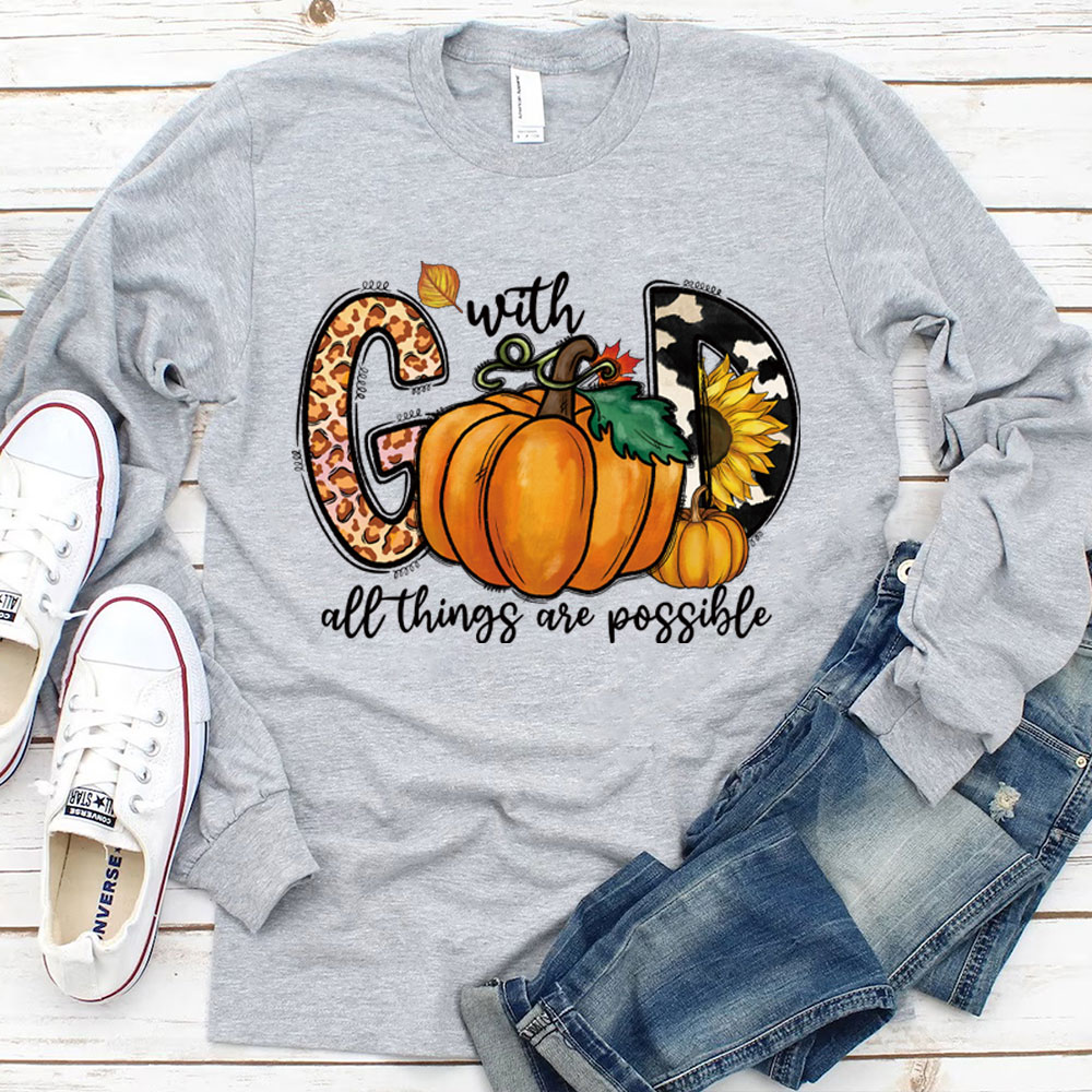 With God All Things Are Possible Long Sleeve T-Shirt