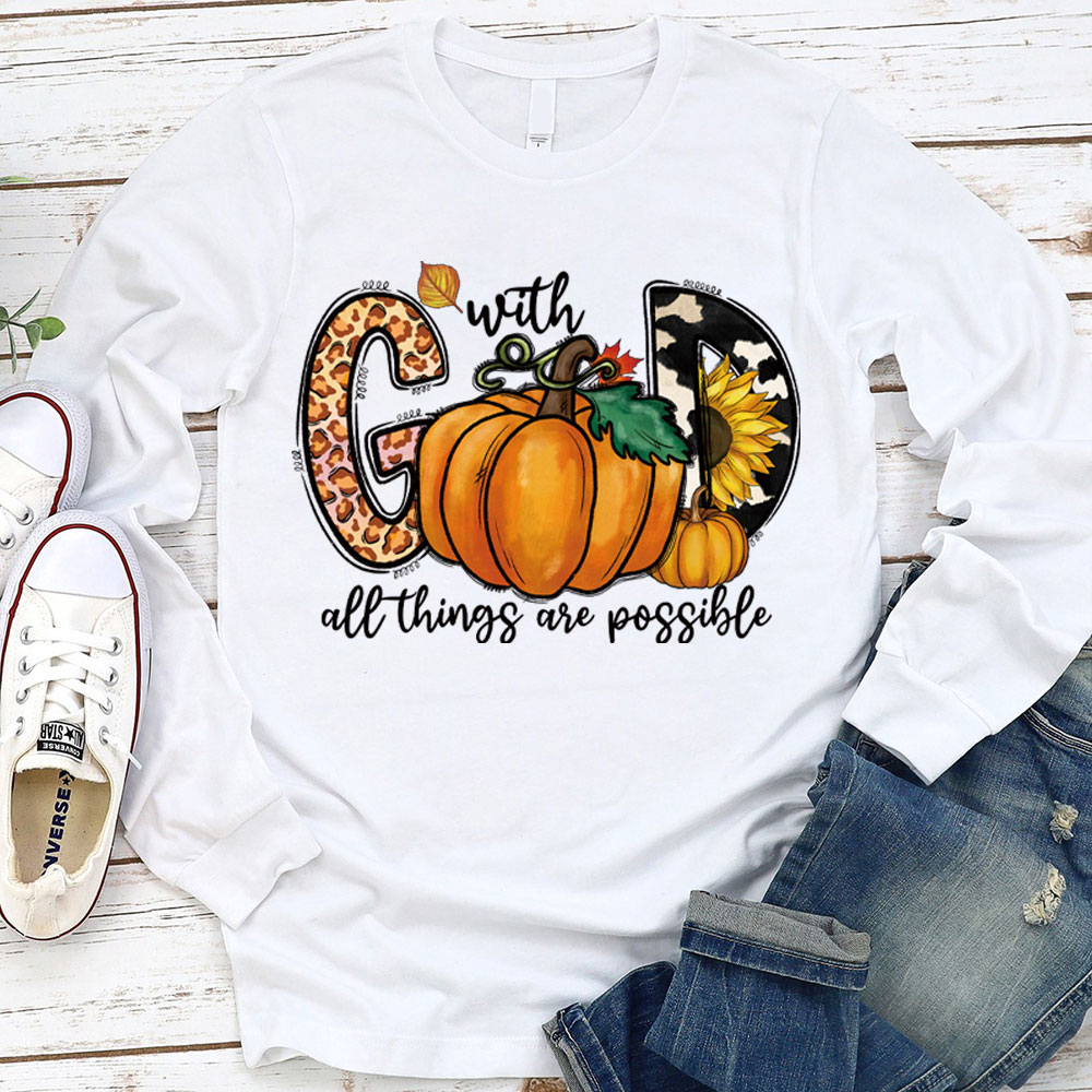 With God All Things Are Possible Long Sleeve T-Shirt