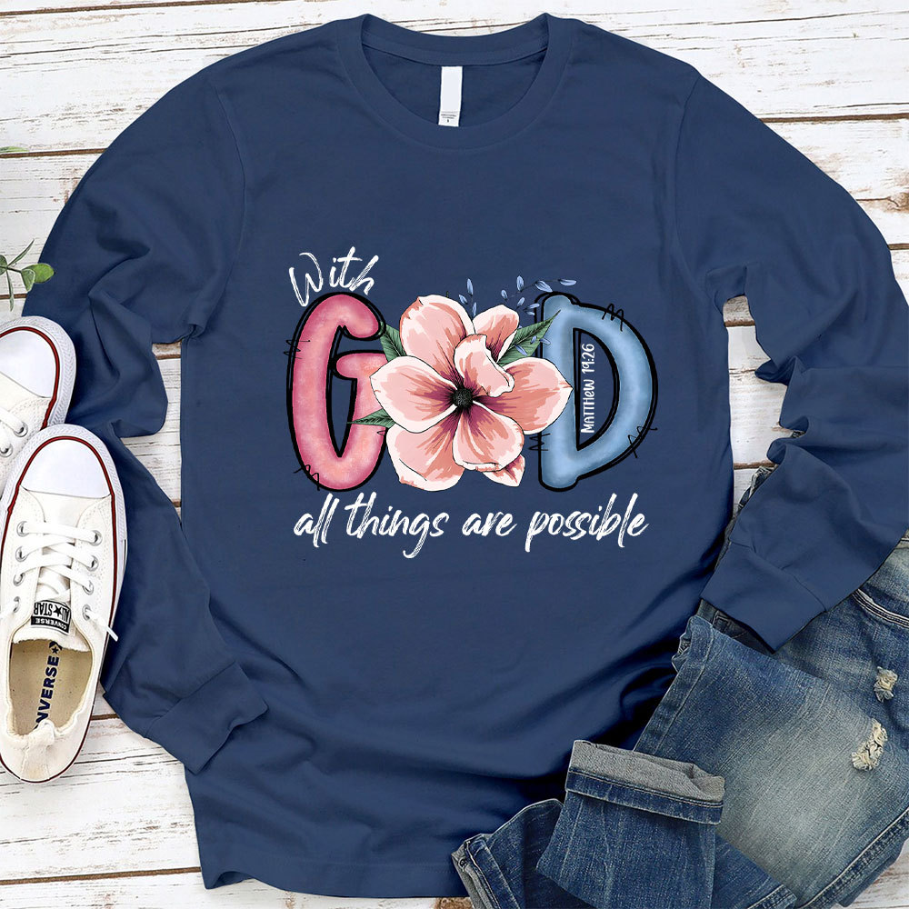 With God All Things Are Possible Long Sleeve Tee