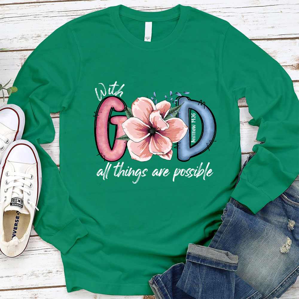 With God All Things Are Possible Long Sleeve Tee