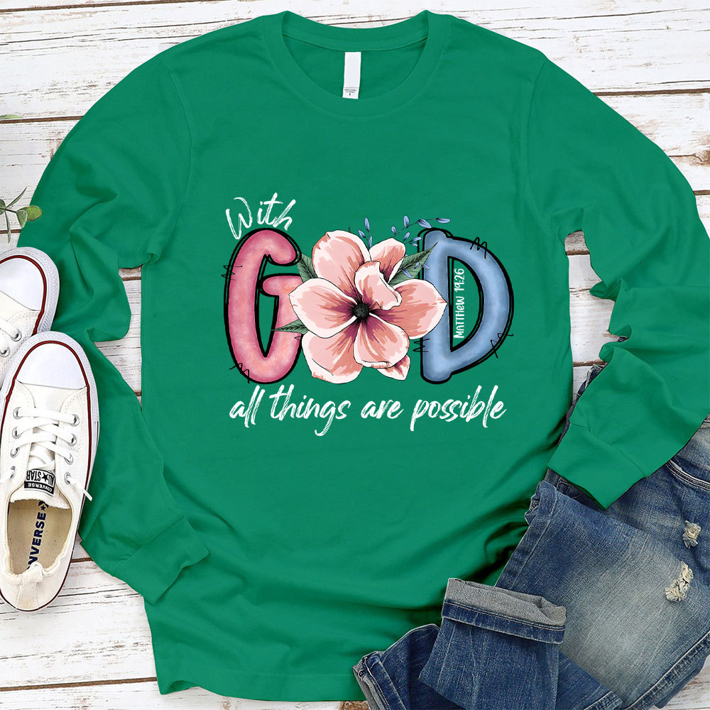 With God All Things Are Possible Long Sleeve Tee