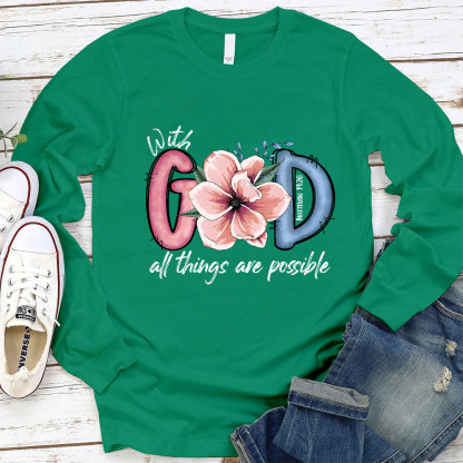 With God All Things Are Possible Long Sleeve Tee