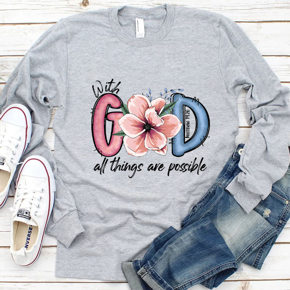 With God All Things Are Possible Long Sleeve Tee