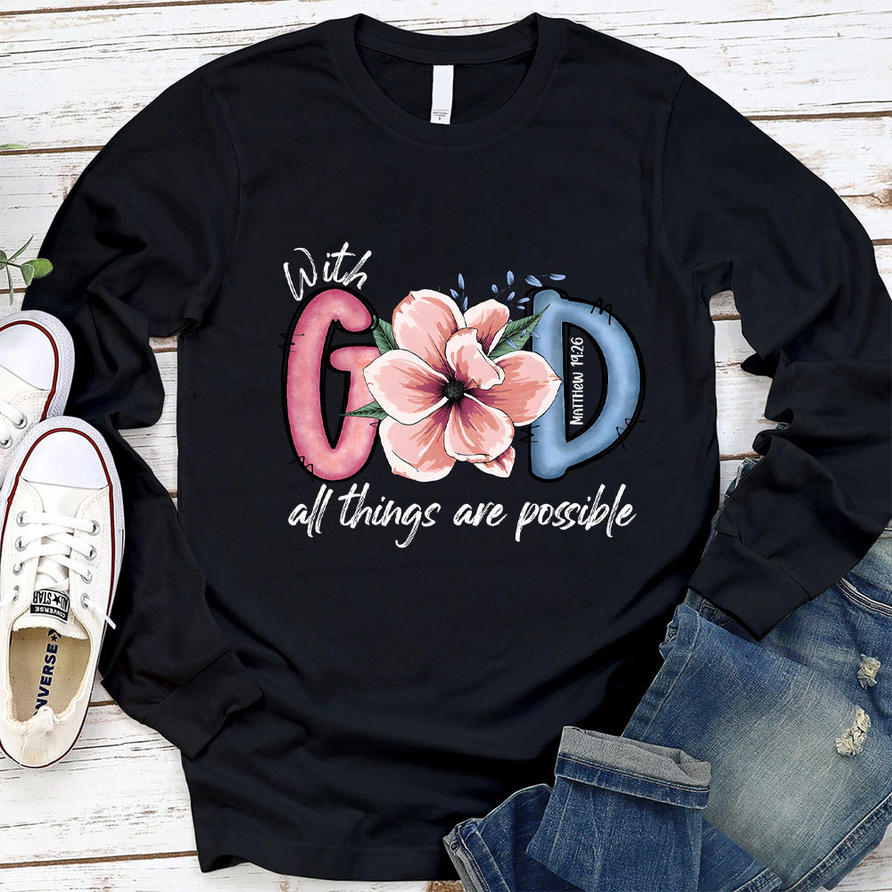 With God All Things Are Possible Long Sleeve Tee