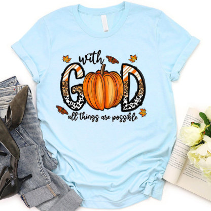 With God All Things Are Possible T-Shirt