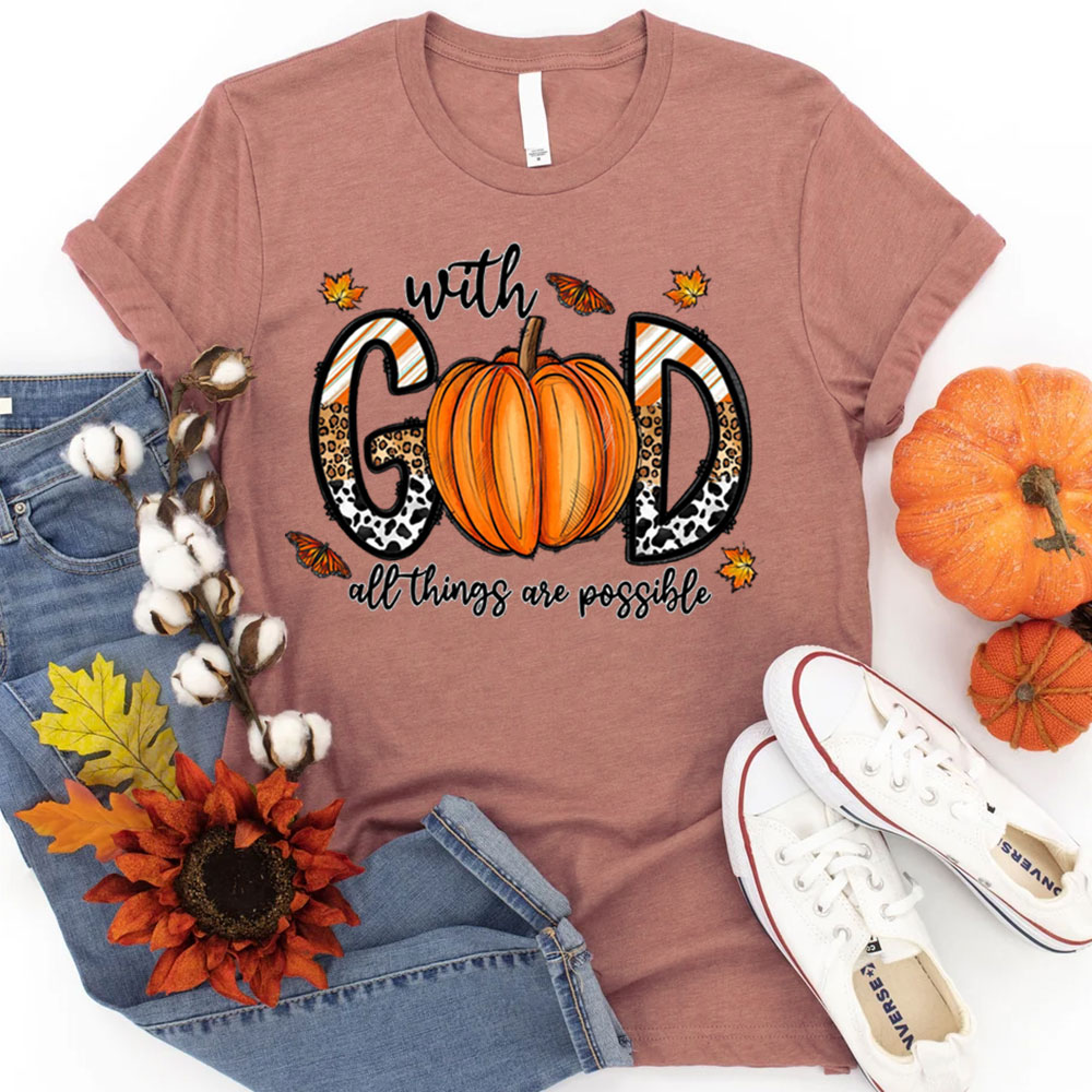 With God All Things Are Possible T-Shirt