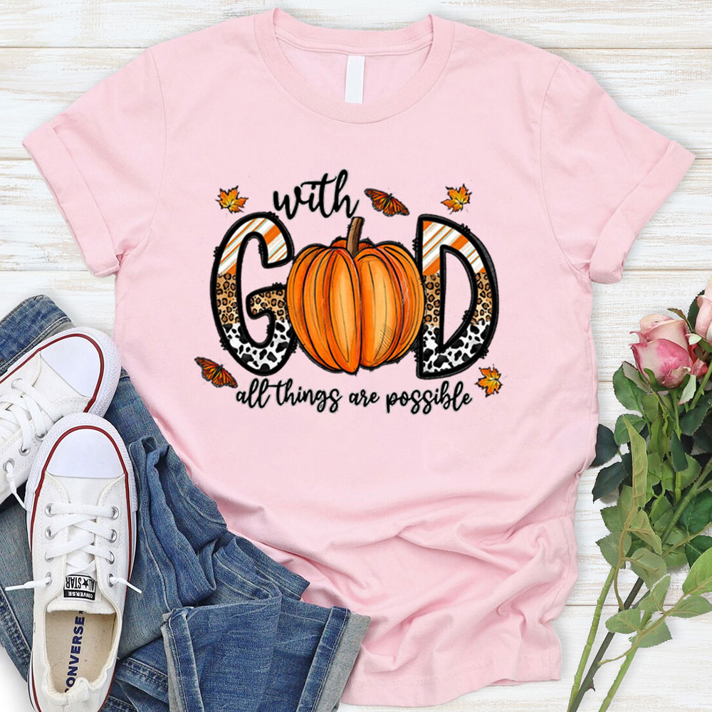 With God All Things Are Possible T-Shirt
