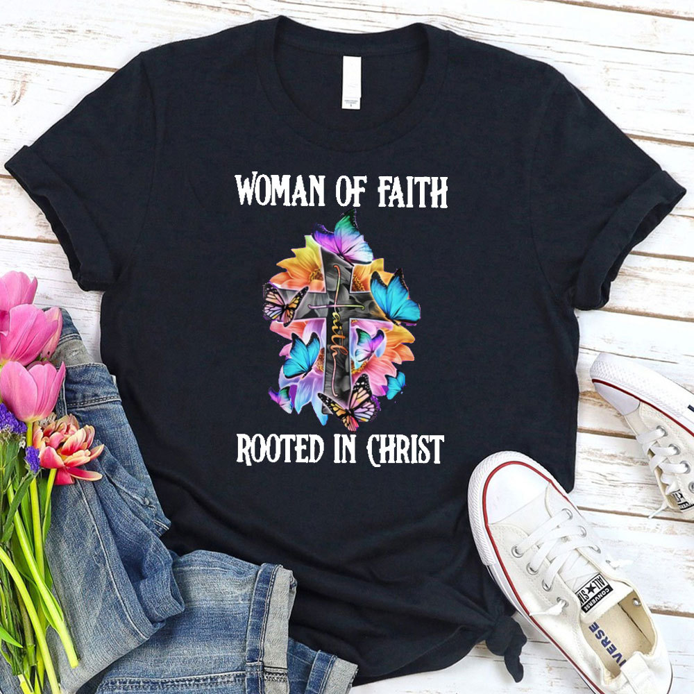 Woman Of Faith Rooted In Christ Classic T-Shirt