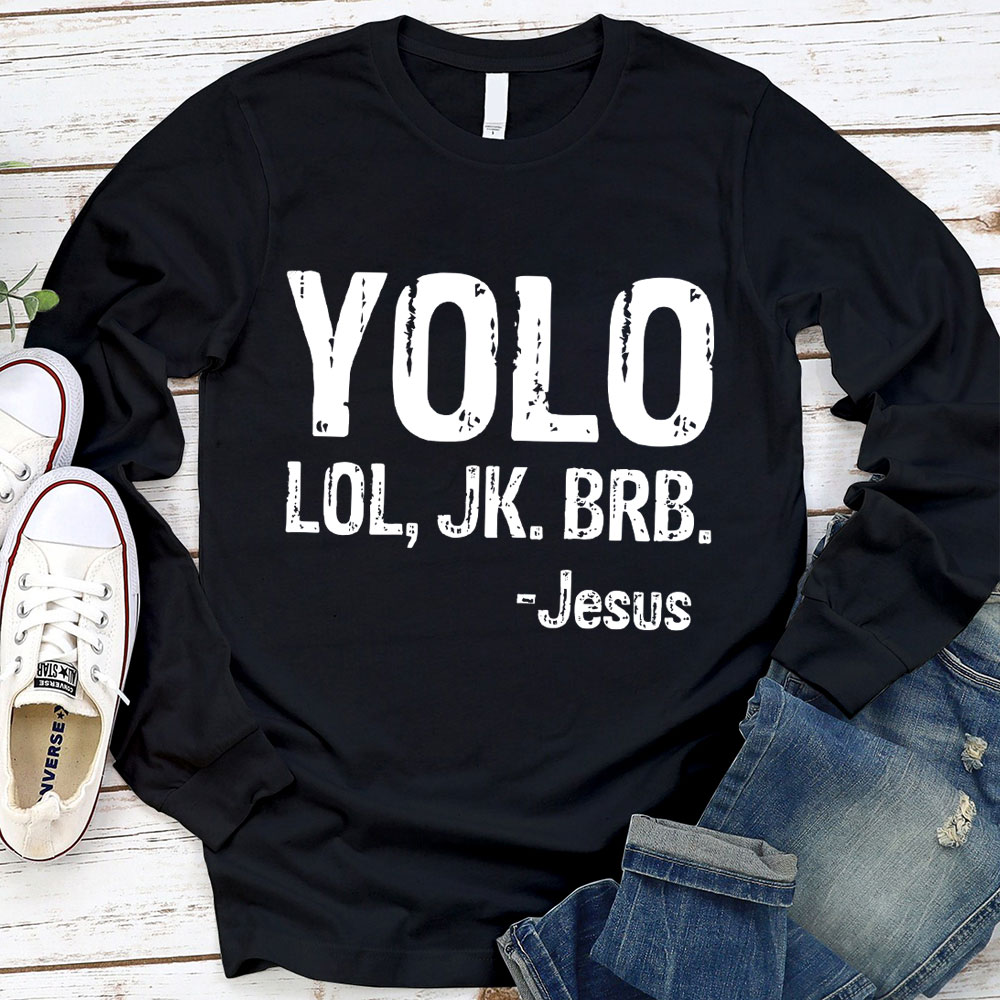 Yolo Lol Jk Brb Jesus Kids Long Sleeve T-shirt