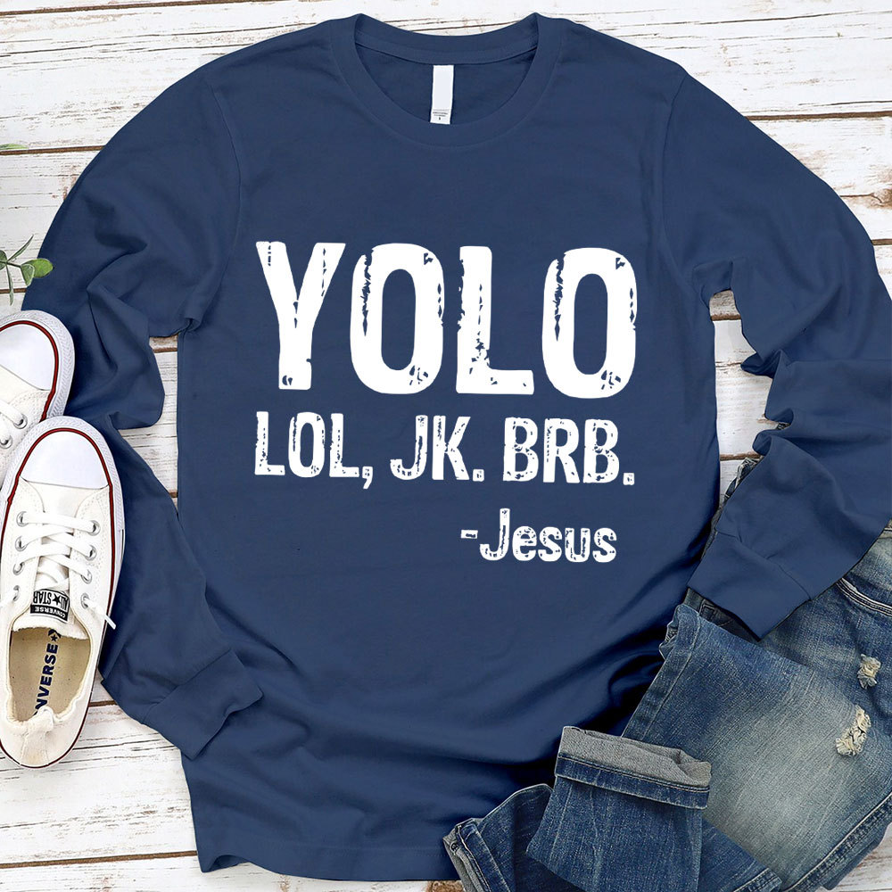 Yolo Lol Jk Brb Jesus Kids Long Sleeve T-shirt