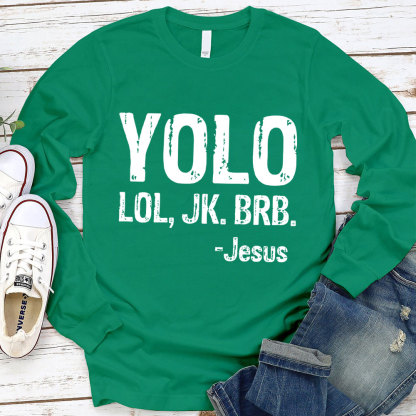 Yolo Lol Jk Brb Jesus Kids Long Sleeve T-shirt