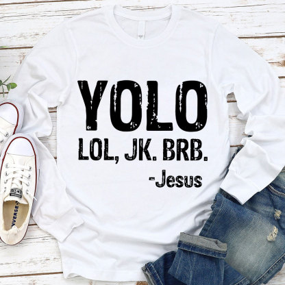 Yolo Lol Jk Brb Jesus Kids Long Sleeve T-shirt