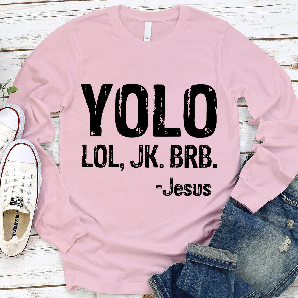 Yolo Lol Jk Brb Jesus Kids Long Sleeve T-shirt