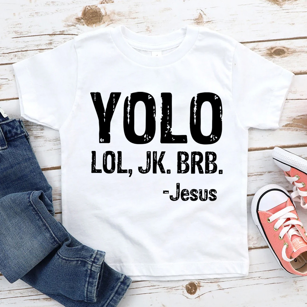 Yolo Lol Jk Brb Jesus Kids T-shirt