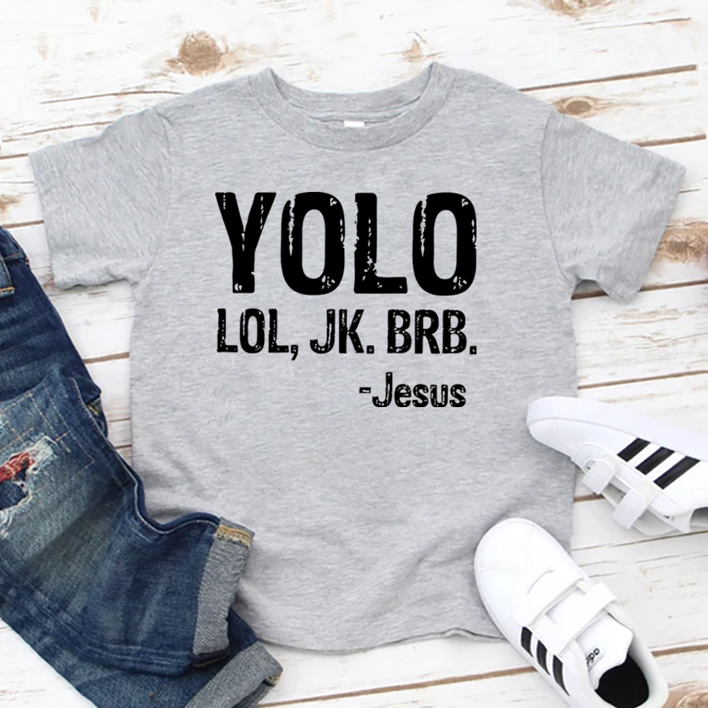 Yolo Lol Jk Brb Jesus Kids T-shirt Sale-GuidingCross