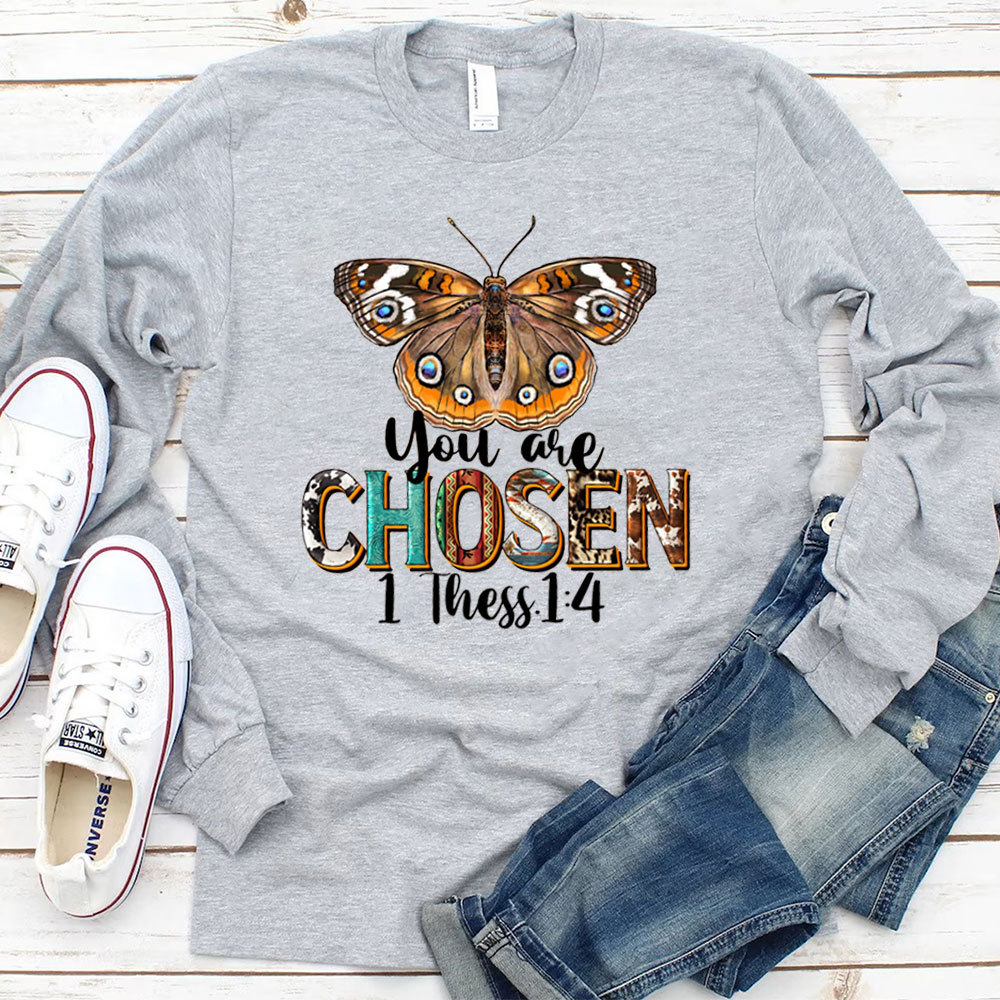 You Are Chosen Long Sleeve T-Shirt