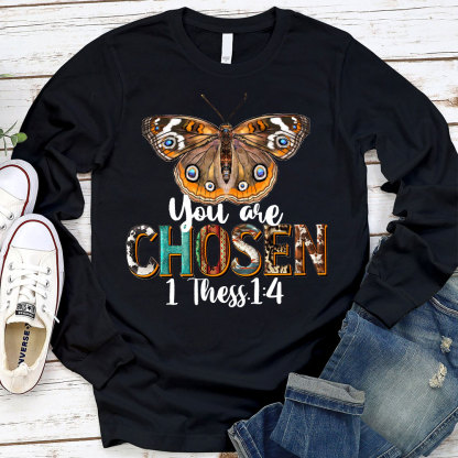 You Are Chosen Long Sleeve T-Shirt