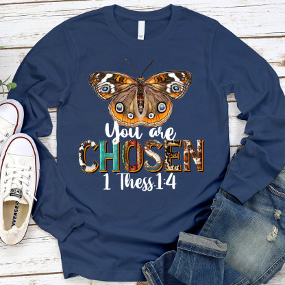 You Are Chosen Long Sleeve T-Shirt
