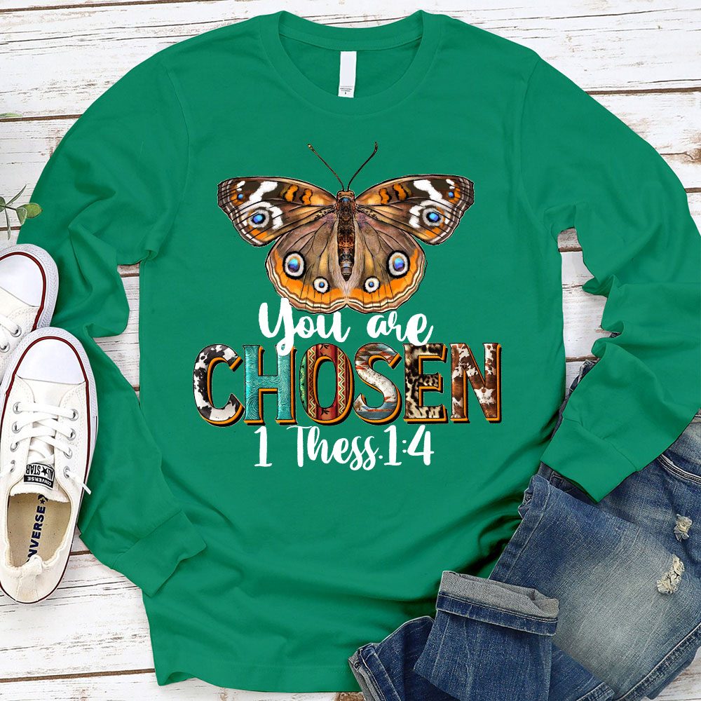 You Are Chosen Long Sleeve T-Shirt