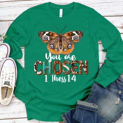 You Are Chosen Long Sleeve T-Shirt